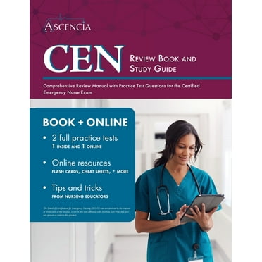 Cen Review Book 2018 2019 Cen Study Guide And Practice Test Questions For The Certified Cen Review Book 2018 2019 Cen Study Guide And Practice Test Questions For The Certified