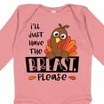 thumbnail image 4 of Inktastic I'll Just Have the Breast, Please Cute Turkey Boys or Girls Long Sleeve Baby Bodysuit, 4 of 5