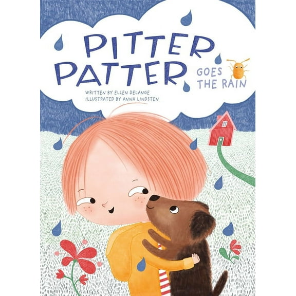 Pitter, Patter, Goes the Rain, (Hardcover)