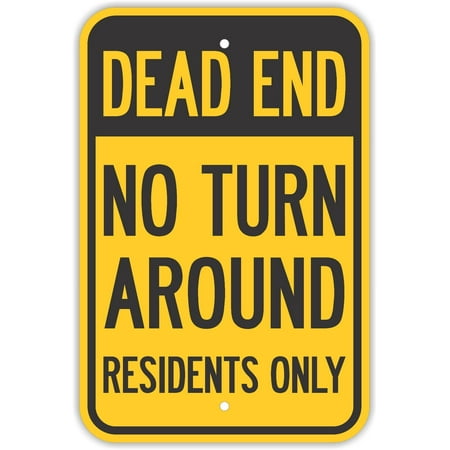 Turn Traffic Sign (Traffic Signs - Dead End No Turn Around Residents Only Signs Property 10 x 7 Aluminum Metal Sign Street Weather Approved Sign 0.04)