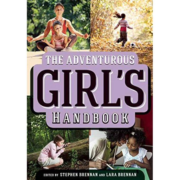 Pre-Owned The Adventurous Girl's Handbook (Hardcover) 1628737085 9781628737080
