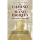 thumbnail image 1 of Libro El Camino De La Mano Escrita Tapa Blanda, Autor Luis Bugarini, Editorial Almuzara Mexico, 1 of 2