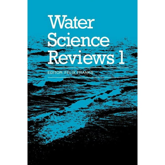 Water Science Review Water Science Reviews: Volume 1, Book 1, (Paperback)
