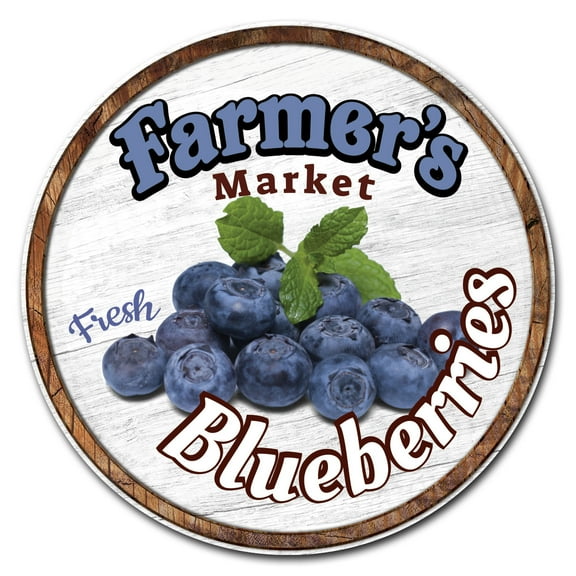 SignMission Circular Rigid Plastic Sign 12" Tall - Farmer's Market Blueberries | Plastic Sign |  Made in the USA