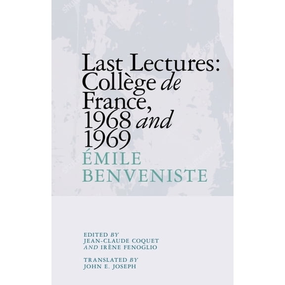 Last Lectures: Collège de France 1968 and 1969, (Paperback)