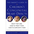 thumbnail image 1 of Pre-Owned The Parent's Guide to Children's Congenital Heart Defects: What They Are, How to Treat Them, How to Cope with Them (Paperback) 0609807757 9780609807750, 1 of 1