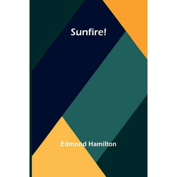 Sunfire!, (Paperback)