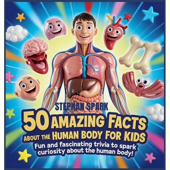 Amazing Facts about Popular Things and C 50 Amazing Facts About Human Body for Kids: Fun and Fascinating Trivia to Spark Curiosity About human body!, Book 5, (Hardcover)