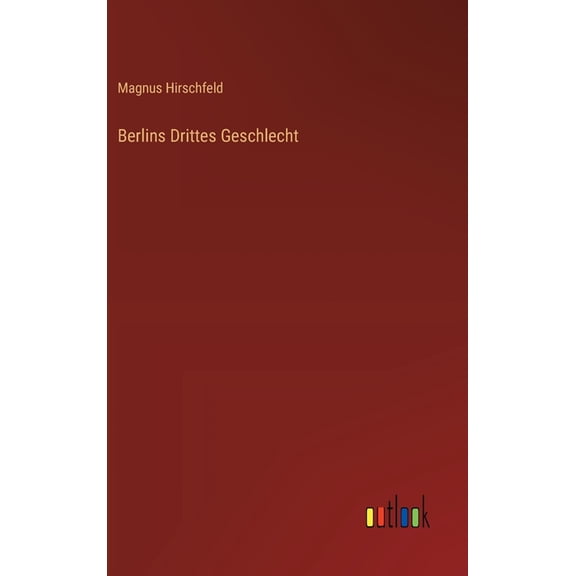 Berlins Drittes Geschlecht (Hardcover)