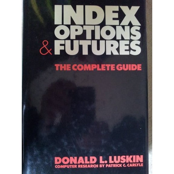 Pre-Owned Index Options & Futures: A Complete Guide (Hardcover) 0471854646 9780471854647