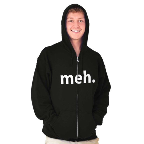 Meh Careless Sarcastic Satire Funny Unisex Fleece Graphic Zip Up Hoodie Brisco Brands 2X