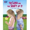 The Long and the Short of It : A Tale about Hair, Used [Hardcover]