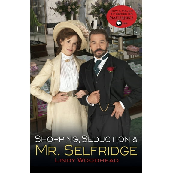 Pre-Owned Shopping, Seduction & Mr. Selfridge (Paperback) 0812985044 9780812985047