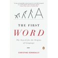 thumbnail image 1 of Pre-Owned The First Word: The Search for the Origins of Language (Paperback) 0143113747 9780143113744, 1 of 1