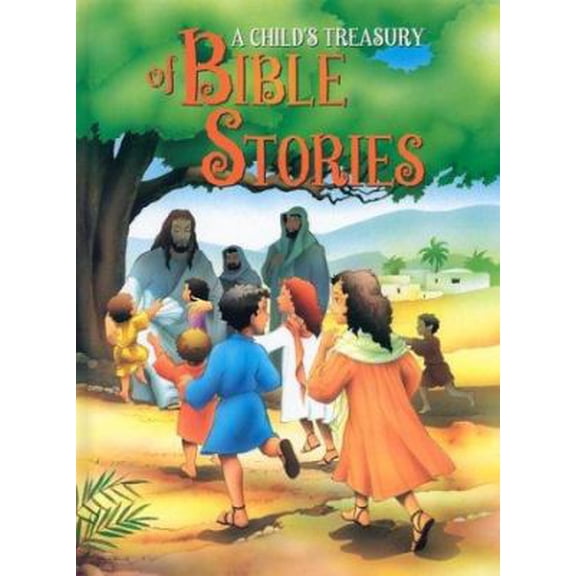 Pre-Owned A Child's Treasury of Bible Stories (Hardcover) 1580870724 9781580870726
