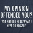 thumbnail image 2 of Womens My Opinion Offended You? Crazy Saying Hilarious Joke for Him Womens Graphic Tees, 2 of 9