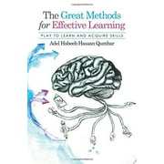 The Great Methods for Effective Learning: Play to Learn and Acquire Skills