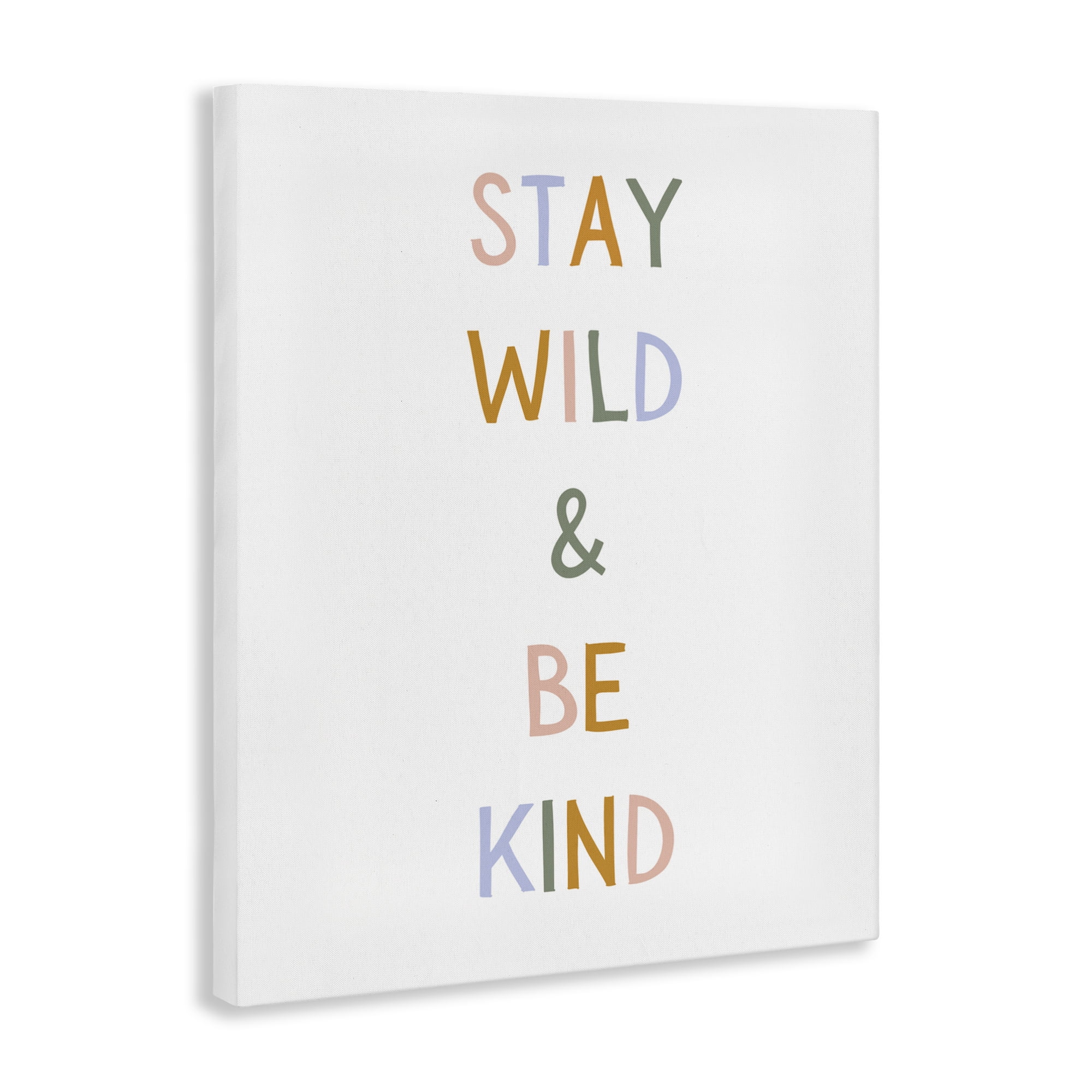 Stupell Industries Stay Wild Be Kind Canvas Wall Art, design by Katie Griggs