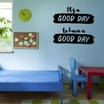 thumbnail image 3 of It's A Good Day To Have A Good Day Positive Vibes Motivational Quote Wall Decor Wall Art Sticker Designs Vinyl Stickers For Home House Walls Rooms Windows Bedroom Decoration Size (20x20 inch), 3 of 3