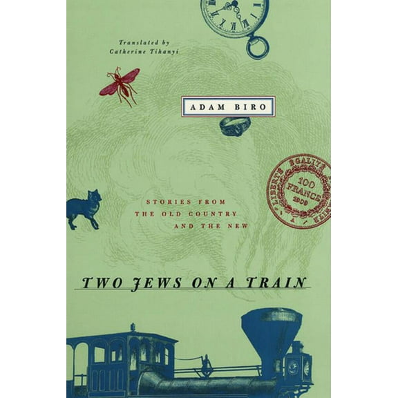 Two Jews on a Train : Stories from the Old Country and the New (Paperback)
