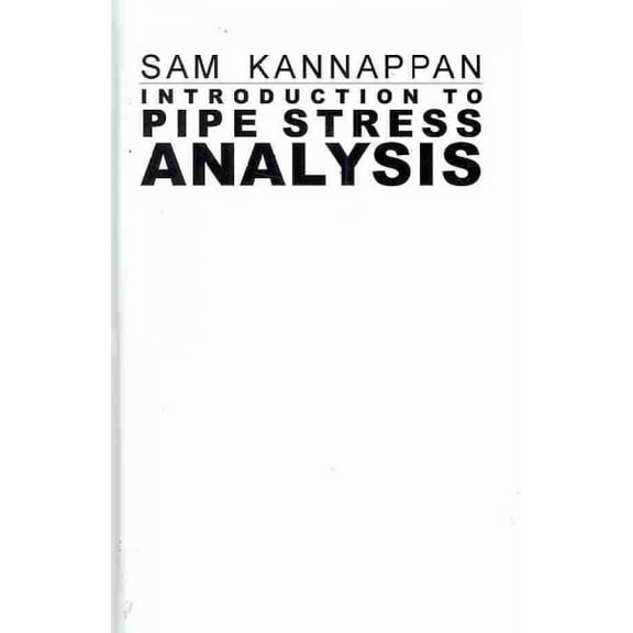 Introduction to Pipe Stress Analysis (Hardcover)
