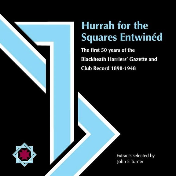 Hurrah for the Squares Entwinéd (Paperback)