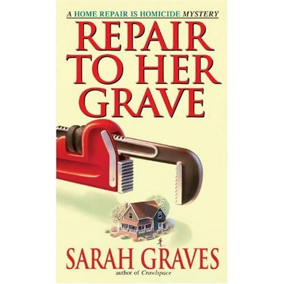 Repair to Her Grave : A Home Repair Is Homicide Mystery 9780553582253 Used / Pre-owned