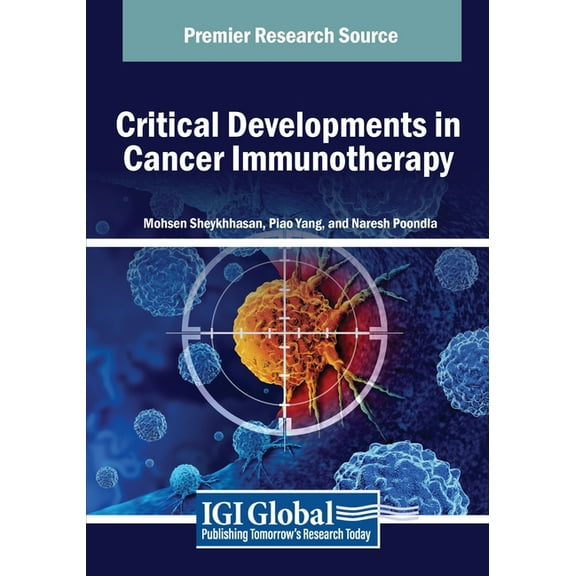Critical Developments in Cancer Immunotherapy, (Paperback)