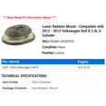 thumbnail image 2 of Lower Radiator Mount - Compatible with 2012 - 2013 Volkswagen Golf R 2.0L 4-Cylinder, 2 of 2