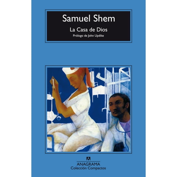 Libro La Casa De Dios Tapa Blanda, Autor Samuel Shem, Editorial Anagrama