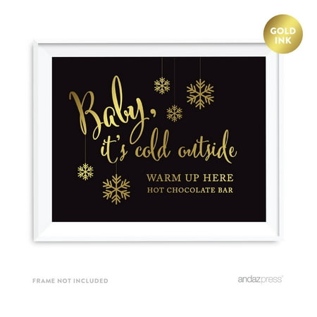 Metal Art For Outside Baby It's Cold Outside, Warm Up Here, Hot Chocolate Bar Black and Metallic Gold Wedding Signs ()
