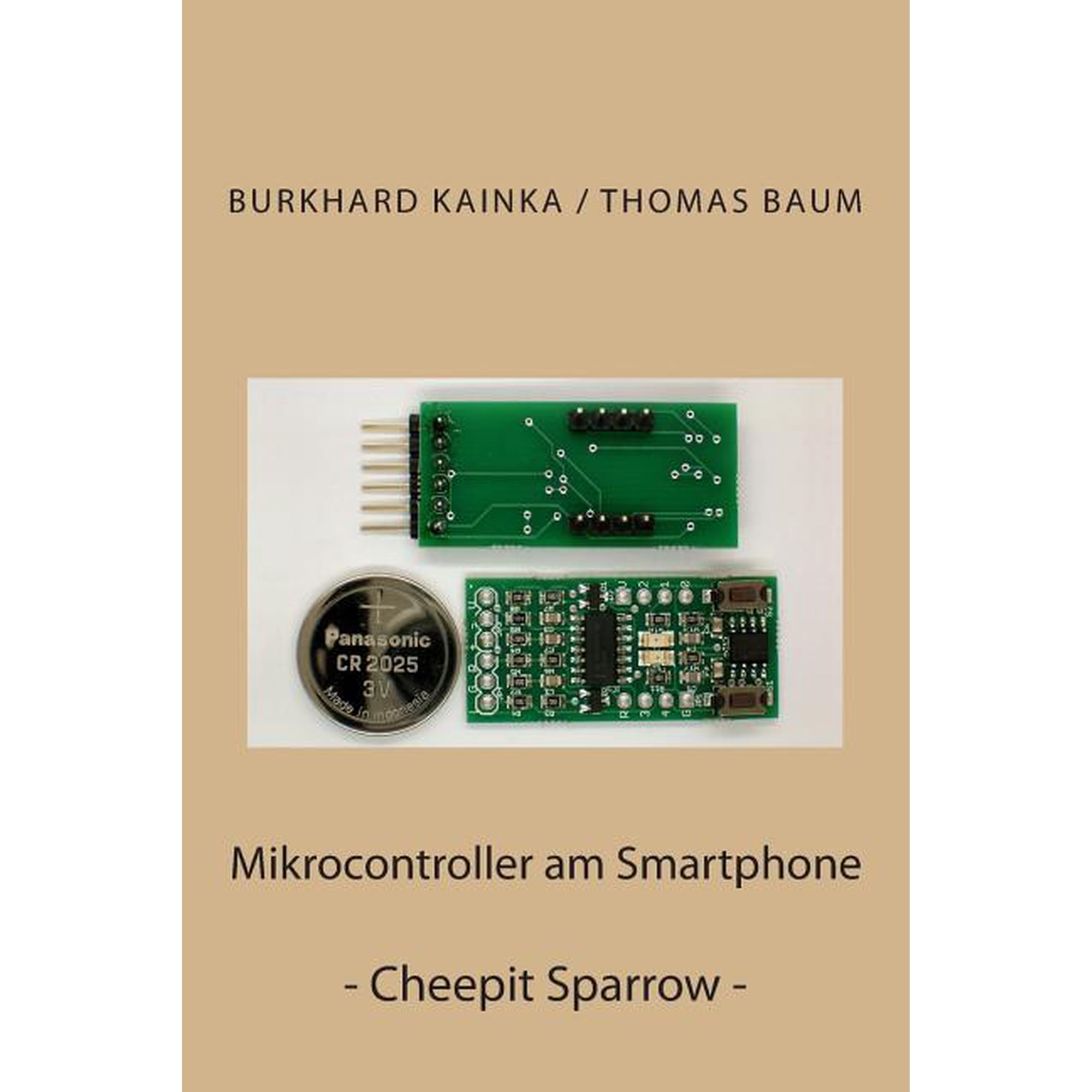 Mikrocontroller am Smartphone: Cheepit Sparrow (Paperback)