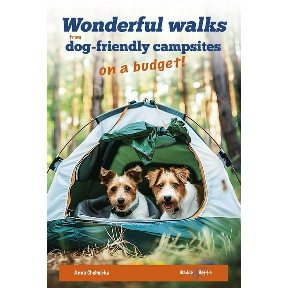 Wonderful Walks from Dog-Friendly Campsites on a Budget, (Paperback)