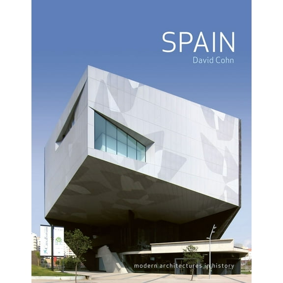 Modern Architectures in History Spain: Modern Architectures in History, (Paperback)