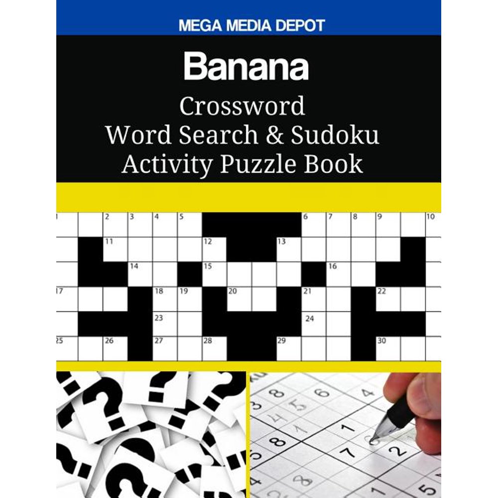 Banana Crossword Word Search & Sudoku Activity Puzzle Book Walmart