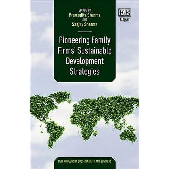 Pioneering Family Firms Sustainable Development Strategies