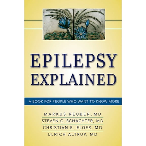 Pre-Owned Epilepsy Explained: A Book for People Who Want to Know More (Paperback) 0195379535 9780195379532