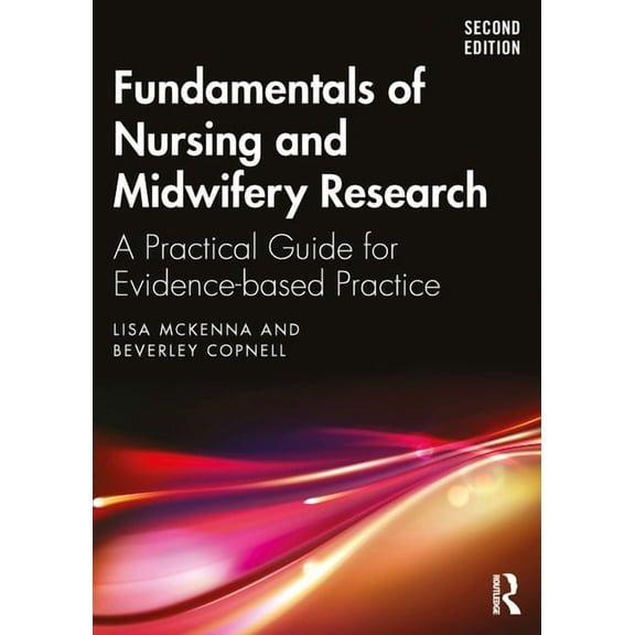 Fundamentals of Nursing and Midwifery Research: A Practical Guide for Evidence-based Practice, (Paperback)