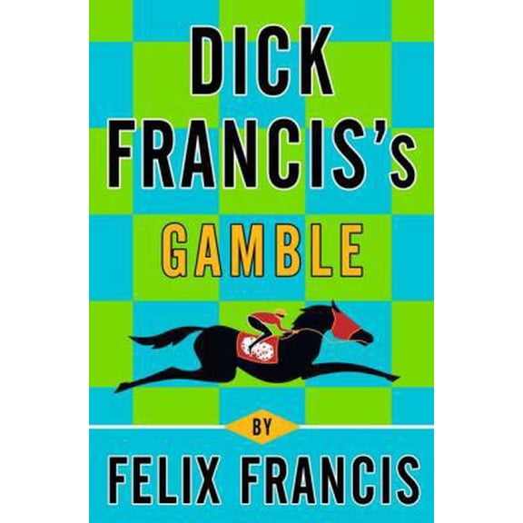 Pre-Owned Dick Francis's Gamble (Hardcover) 0399157476 9780399157479
