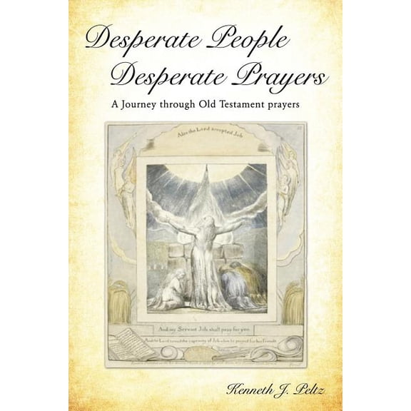 Desperate People Desperate Prayers, (Paperback)