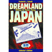Dreamland Japan: Writings on Modern Manga