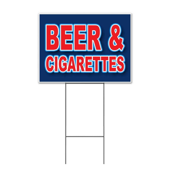 Beer & Cigarettes (18" x 24") Yard Sign, Includes Metal Step Stake