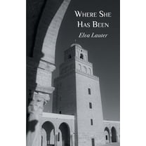 Where She Has Been (Paperback)
