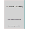 101 Essential Tips: Sewing [Paperback - Used]