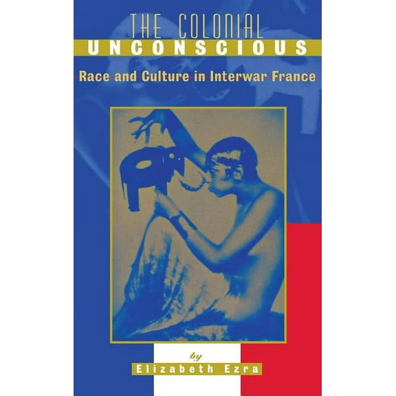 The Colonial Unconscious, (Hardcover)