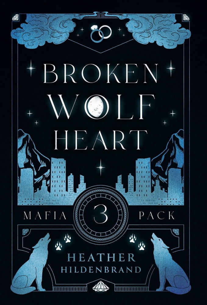 Mafia Pack Broken Wolf Heart, Book 3, (Hardcover)