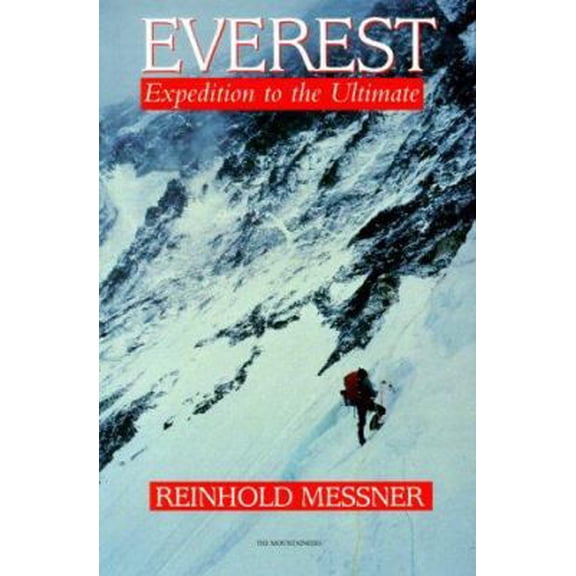 Pre-Owned Everest: Expedition to the Ultimate (Paperback) 0898866480 9780898866483