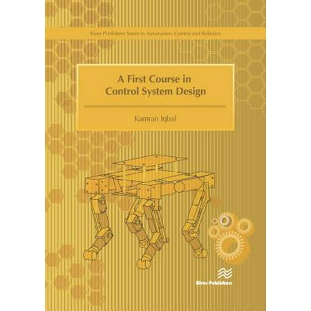 A First Course in Control System Design