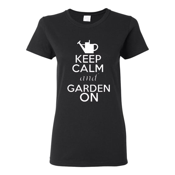 Ladies Keep Calm And Garden On T-Shirt Tee