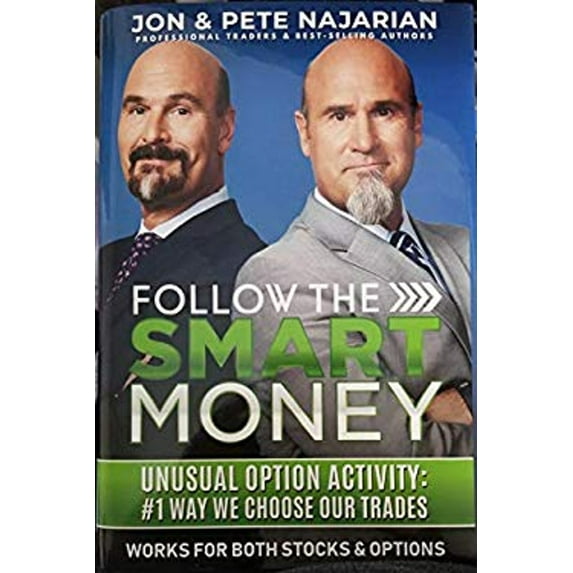 Pre-Owned Follow The Smart Money - Unusual Option Activity - #1 Way We Choose Our Trades (Hardcover) 1732911312